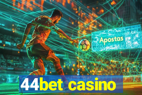 44bet casino