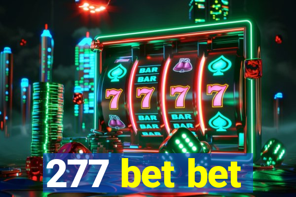 277 bet bet