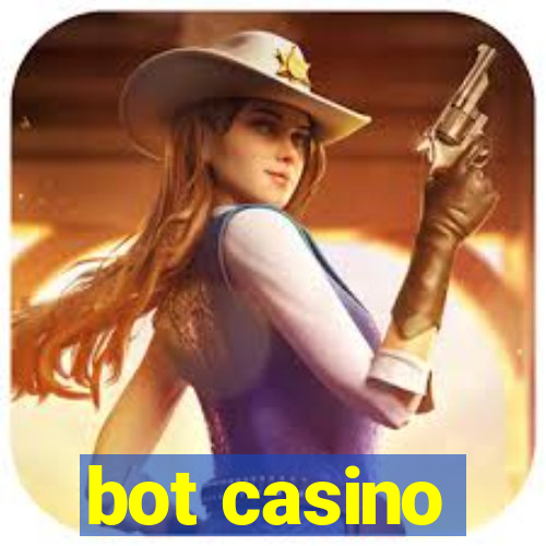 bot casino