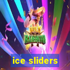 ice sliders