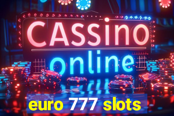 euro 777 slots