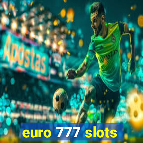 euro 777 slots