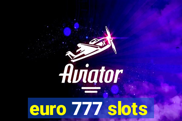 euro 777 slots