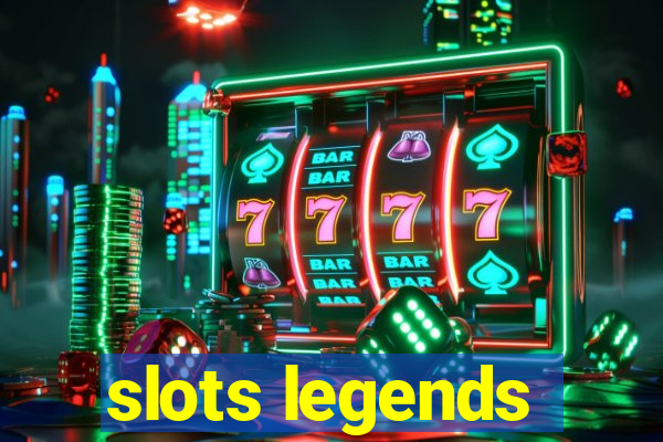 slots legends