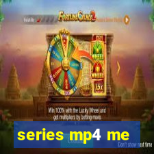 series mp4 me