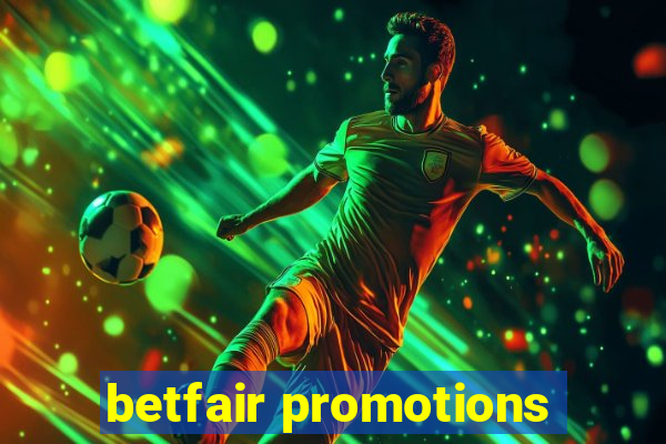 betfair promotions