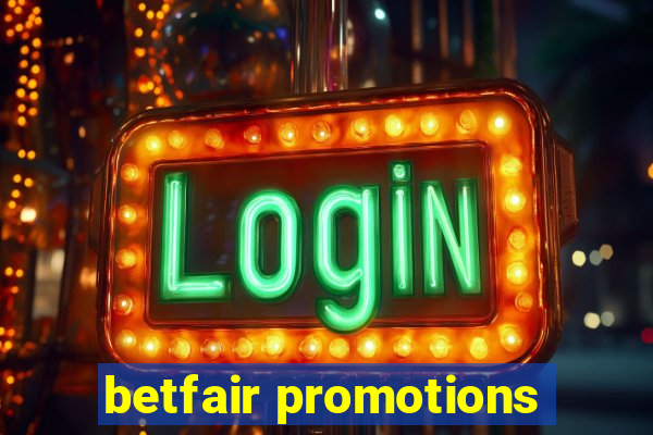 betfair promotions