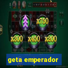 geta emperador