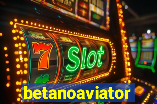 betanoaviator