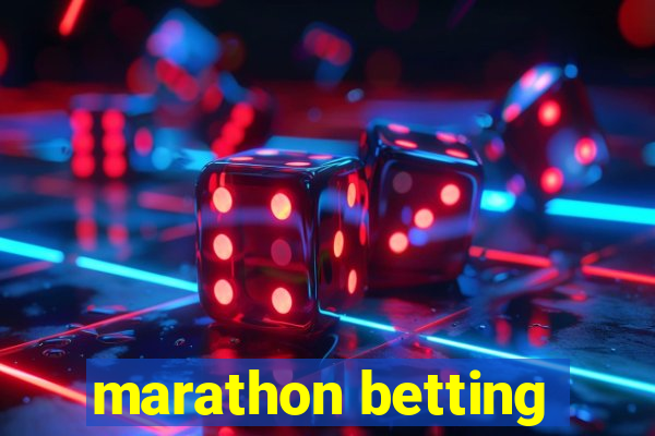 marathon betting