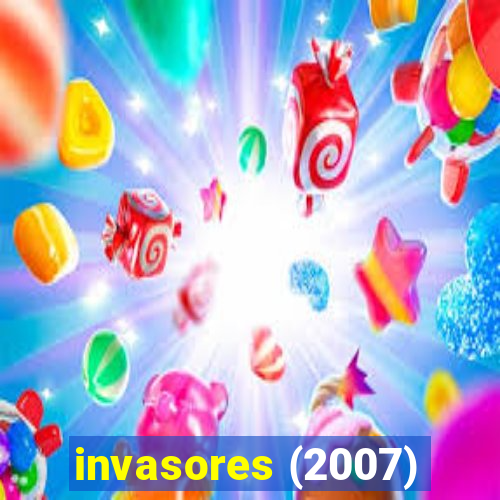 invasores (2007)