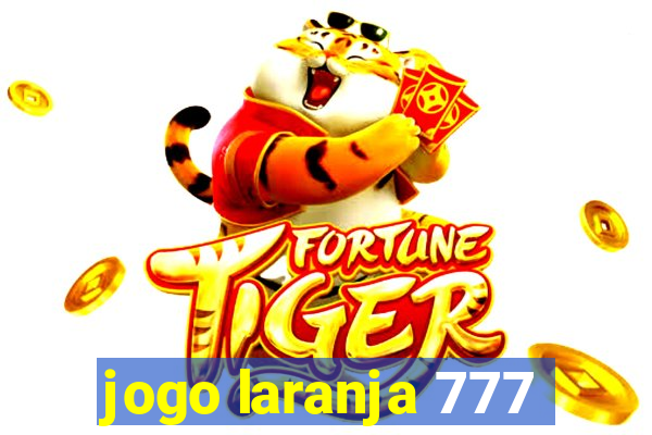 jogo laranja 777