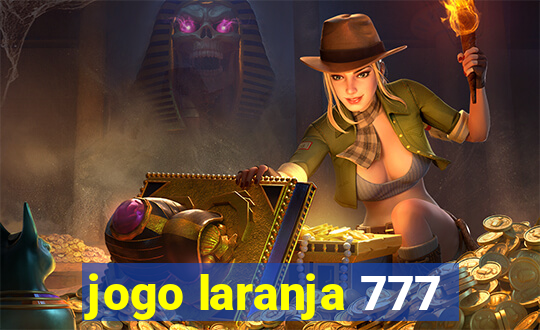 jogo laranja 777