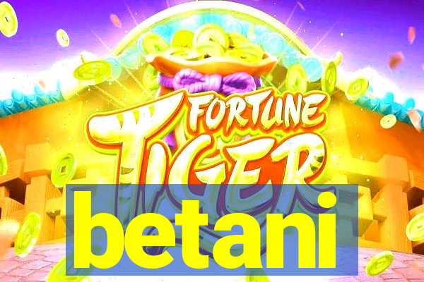 betani