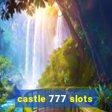 castle 777 slots