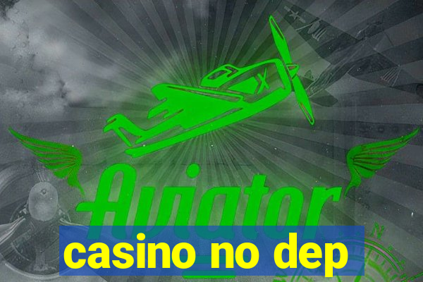 casino no dep