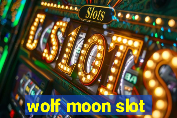 wolf moon slot