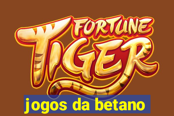 jogos da betano