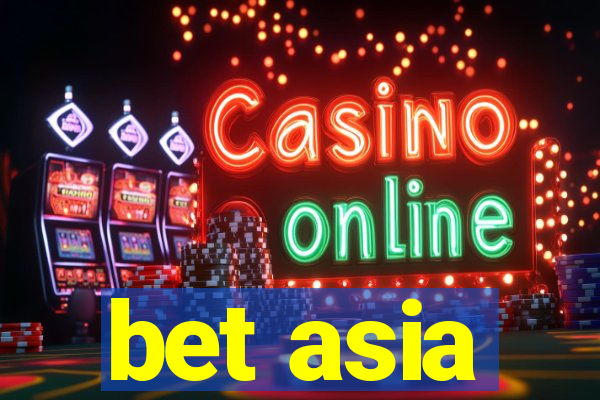 bet asia