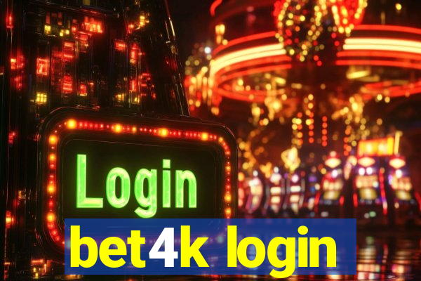 bet4k login