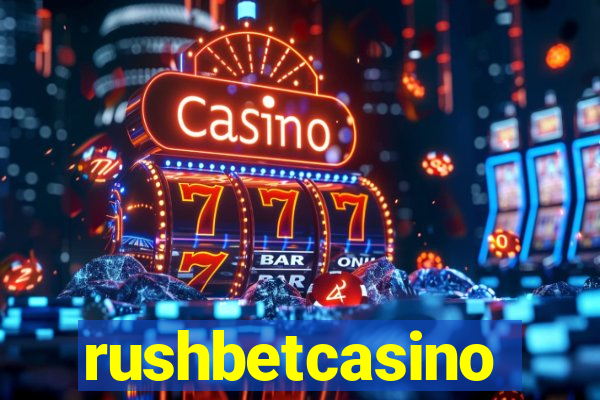 rushbetcasino