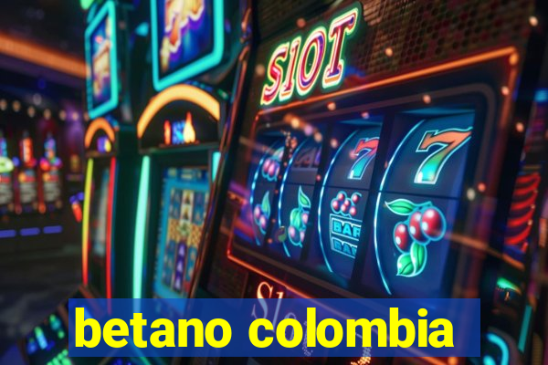 betano colombia