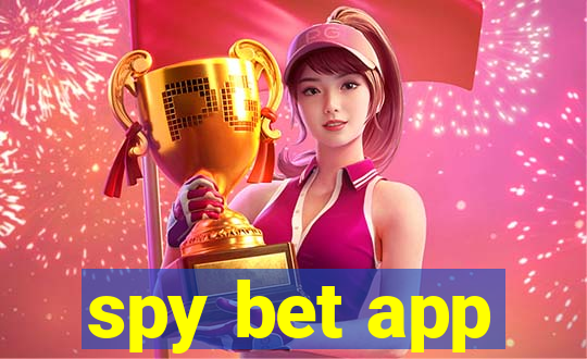 spy bet app