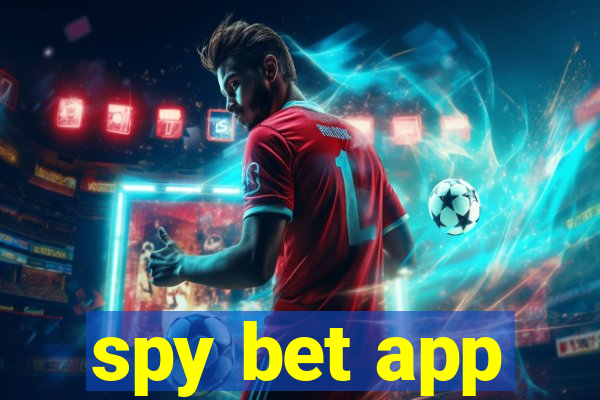 spy bet app