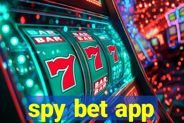 spy bet app