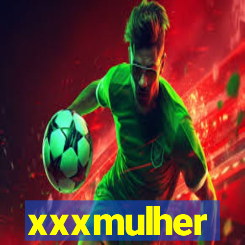 xxxmulher