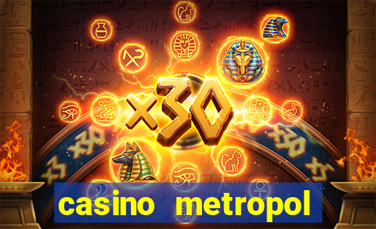 casino metropol güvenilir mi