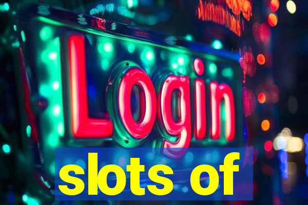 slots of