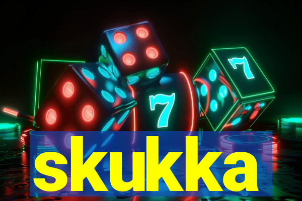 skukka