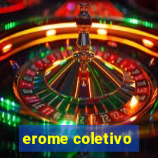 erome coletivo