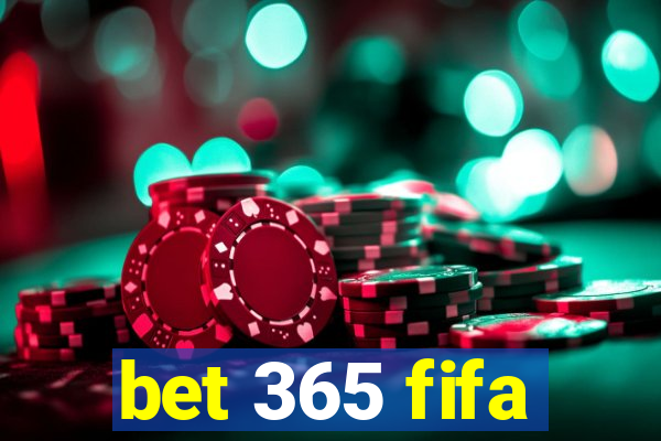 bet 365 fifa