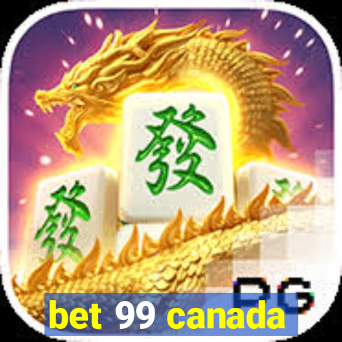 bet 99 canada