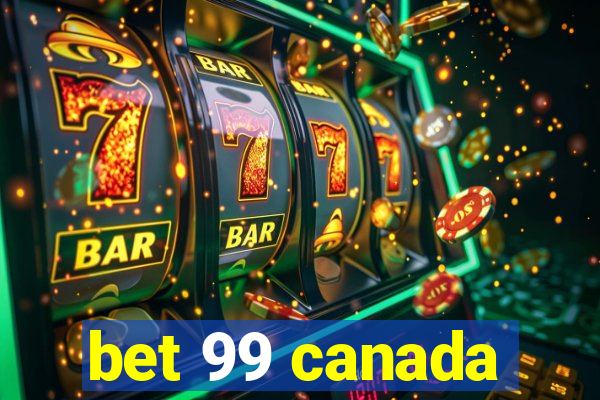 bet 99 canada