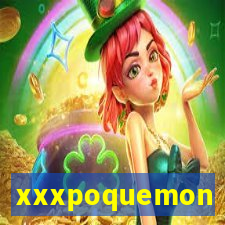 xxxpoquemon