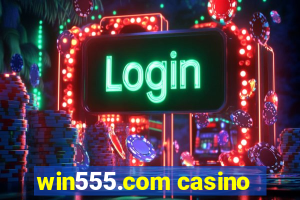 win555.com casino