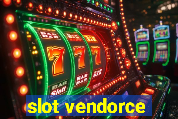 slot vendorce