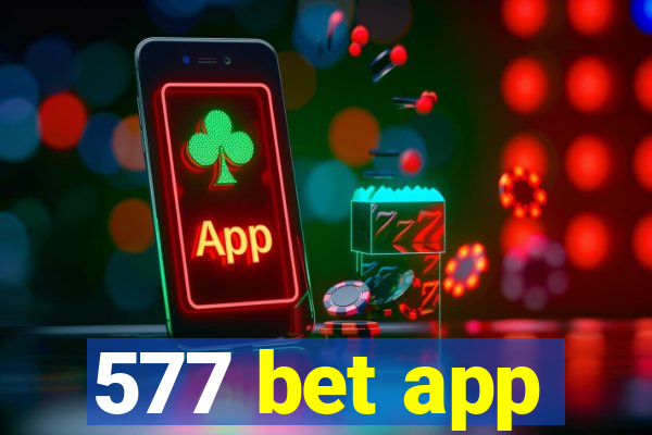 577 bet app