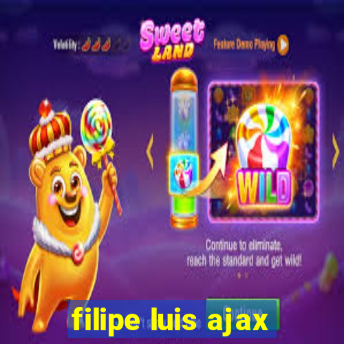 filipe luis ajax