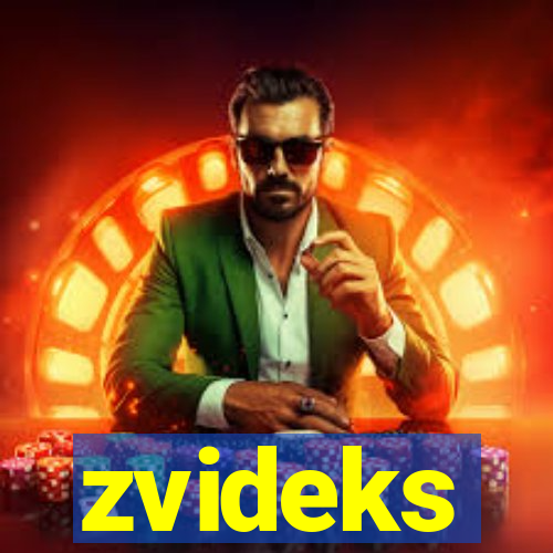 zvideks