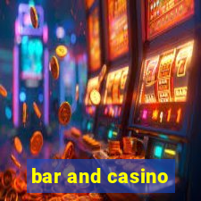 bar and casino