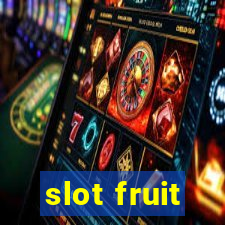 slot fruit