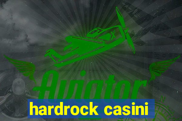 hardrock casini