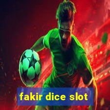 fakir dice slot