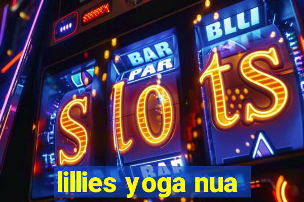 lillies yoga nua