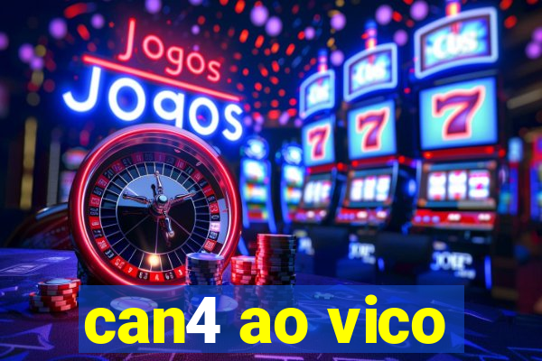 can4 ao vico