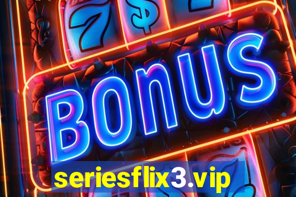 seriesflix3.vip